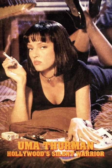 Uma Thurman: Hollywood’s Silent Warrior